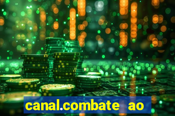 canal.combate ao vivo multicanais